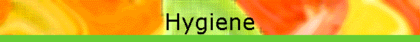 Hygiene
